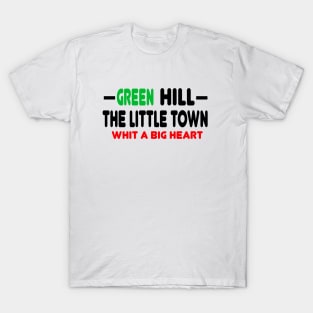 GREEN HILL TOWN T-SHIRT T-Shirt